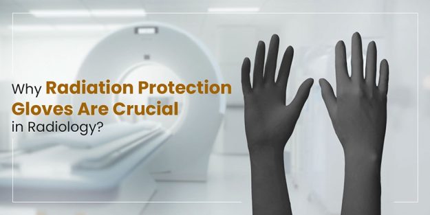 Lead Gloves in Radiology Lead Gloves in Radiology